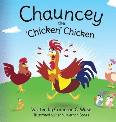 Chauncey the &quot;Chicken&quot; Chicken 1