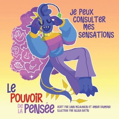 bokomslag Je peux consulter mes sensations (Le pouvoir de la pensée)