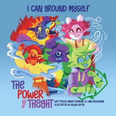 Lynn McLaughlin, Amber Raymond, Lynn Mclaughlin - I Can Ground Myself (The Power of Thought), Häftad