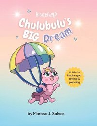 bokomslag Chulubulu's BIG Dream