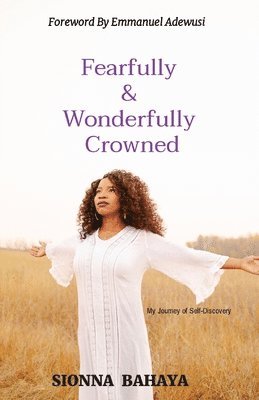 bokomslag Fearfully & Wonderfully Crowned