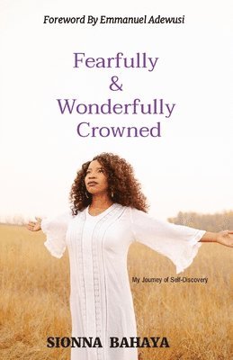 Fearfully & Wonderfully Crowned 1