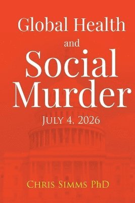 bokomslag Global Health and Social Murder