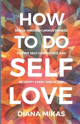 bokomslag How to do Self Love