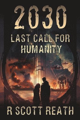 bokomslag 2030 Last Call for Humanity