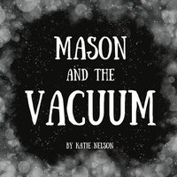 bokomslag Mason and the Vacuum