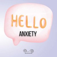 bokomslag Hello Anxiety