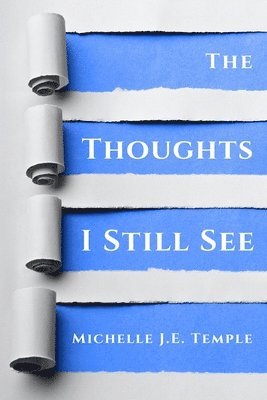 bokomslag Thoughts I Still See