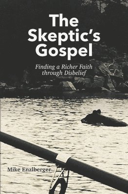 The Skeptic's Gospel 1