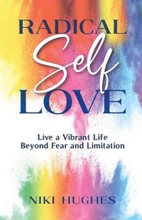 bokomslag Radical Self-Love