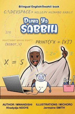 Dunia Ya Sabbih (The World of Sabbih) Bilingual English - Swahili Children's Book 1