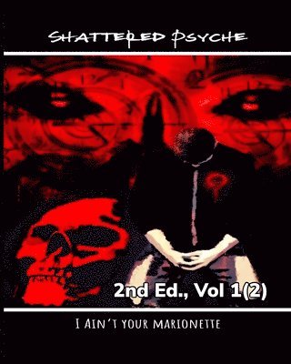 Shattered Psyche 2nd Ed., Vol 1(2) 1