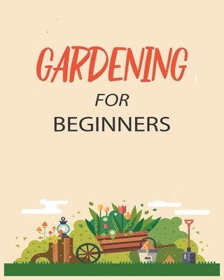 bokomslag Gardening for Beginners