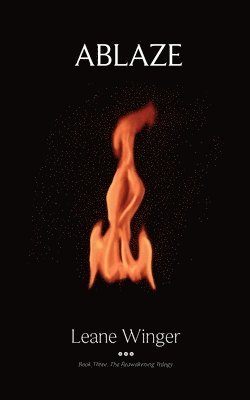 Leane Winger - Ablaze, Häftad
