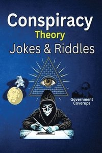 bokomslag Conspiracy Theory Jokes & Riddles