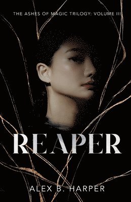 bokomslag Reaper: The Ashes of Magic Trilogy, Volume III