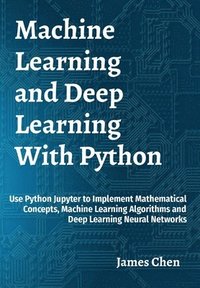 bokomslag Machine Learning and Deep Learning With Python