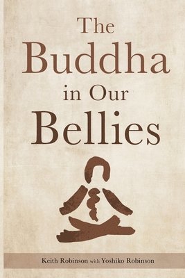 The Buddha in Our Bellies 1