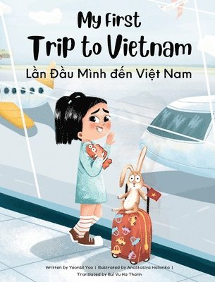 Yeonsil Yoo - My First Trip to Vietnam, Inbunden