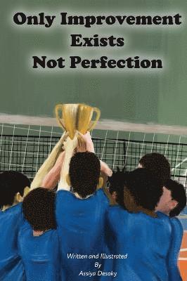 Assiya Desoky - Only Improvement Exists Not Perfection, Inbunden
