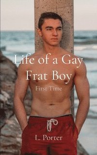 bokomslag Life of a Gay Frat Boy