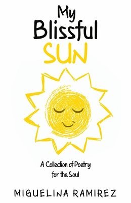 bokomslag My Blissful Sun
