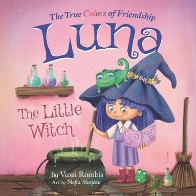 bokomslag Luna the Little Witch-The True Colors of Friendship