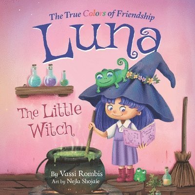 Vassi Rombis - Luna the Little Witch-The True Colors of Friendship, Häftad
