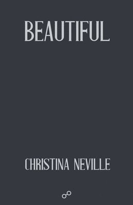 Christina Neville - Beautiful, Häftad