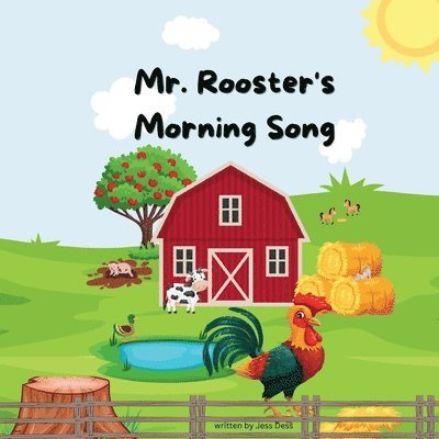 Mr. Rooster's Morning song 1