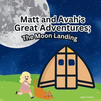 Matt and Avah's Great Adventures 1