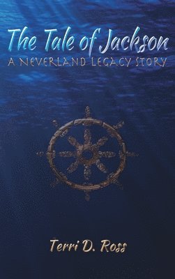 Terri D Ross, Terri D. Ross - Tale of Jackson, Inbunden