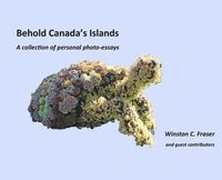 bokomslag Behold Canada's Islands - a collection of personal photo-essays