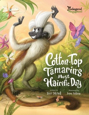 bokomslag Cotton-Top Tamarin's Most Hairific Day