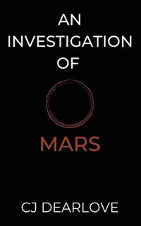 bokomslag An Investigation of Mars