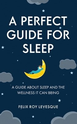 bokomslag Perfect Guide for Sleep