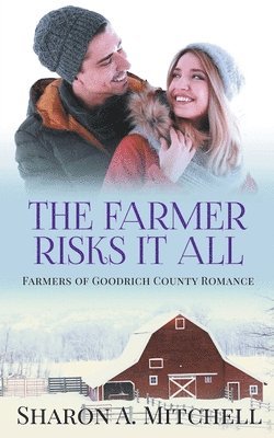 Sharon A Mitchell, Sharon A. Mitchell - Farmer Risks It All, Häftad