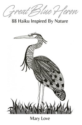 Mary Love - Great Blue Heron, Häftad. Tillgänglighet: Lägg i varukorg