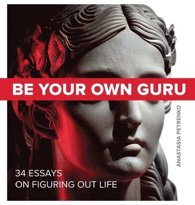 bokomslag Be Your Own Guru