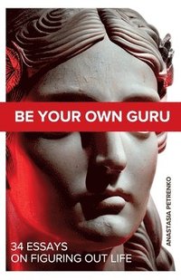 bokomslag Be Your Own Guru