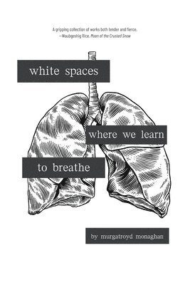 bokomslag white spaces where we learn to breathe