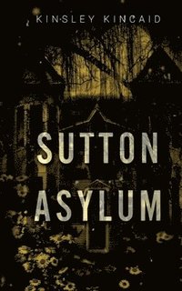 bokomslag Sutton Asylum