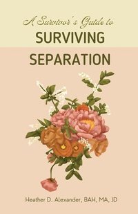 bokomslag Survivor's Guide to Surviving Separation