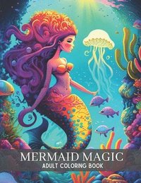 bokomslag Mermaid Magic: Adult Mandala Coloring Book for Ocean Lovers
