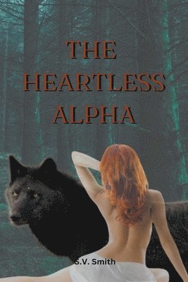 bokomslag Heartless Alpha