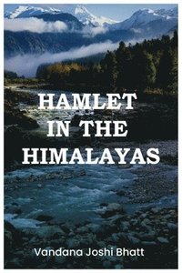 bokomslag Hamlet in the Himalayas