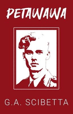 G a Scibetta, G. a. Scibetta, G.A. Scibetta - Petawawa, Häftad