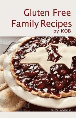 Gluten Free Family Recipes 1