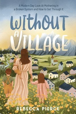 Without a Village 1