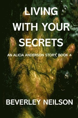 Beverley Neilson - Living With Your Secrets, Häftad